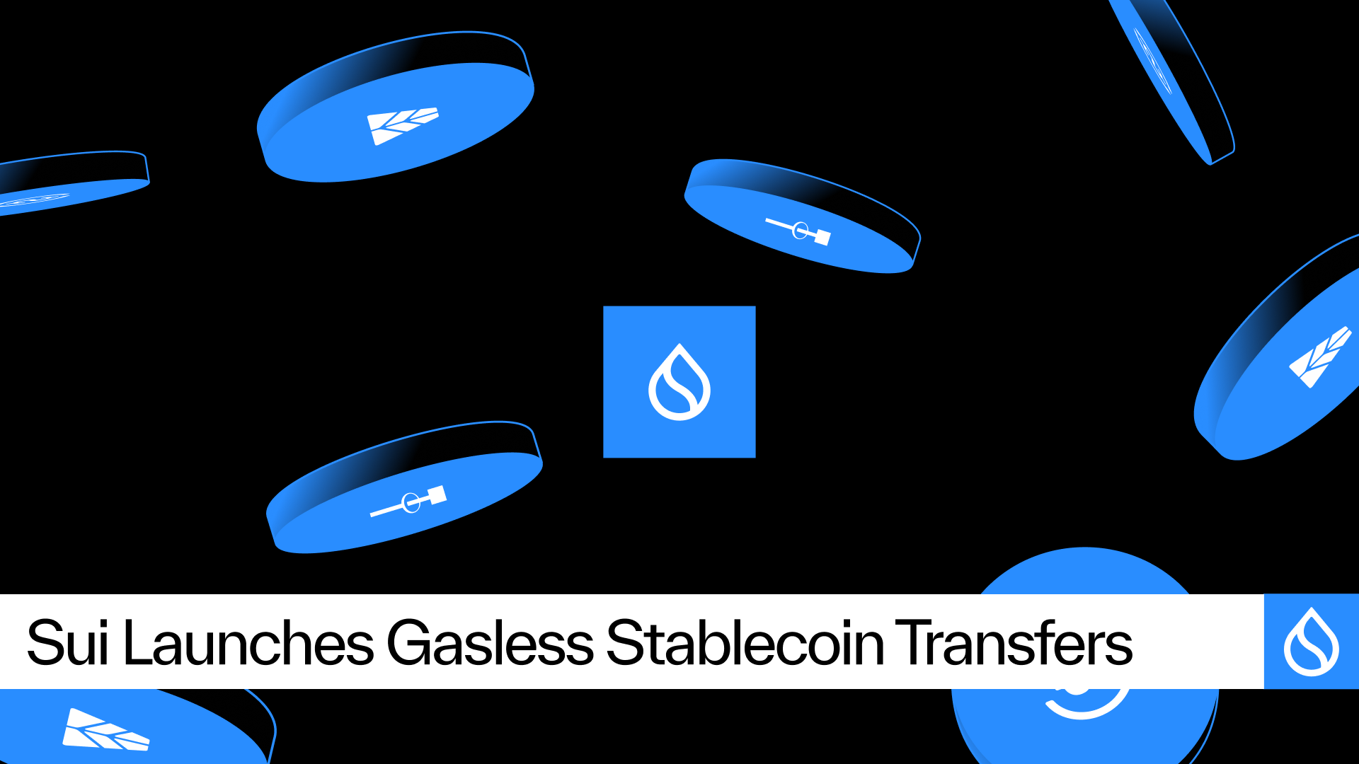 Hero graphic from Sui’s May 20, 2026 blog post announcing gasless stablecoin transfers — visually highlights the zero-fee stablecoin transfer claim that underpins Sui’s push for payments UX.
